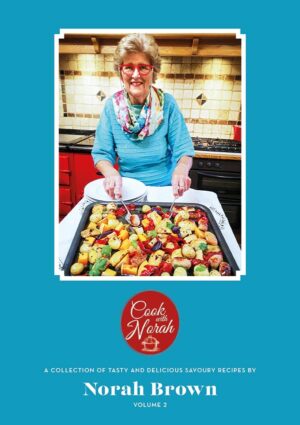 Cook With Norah - Tasty and Delicious Savoury Recipe Book (Volume 2)